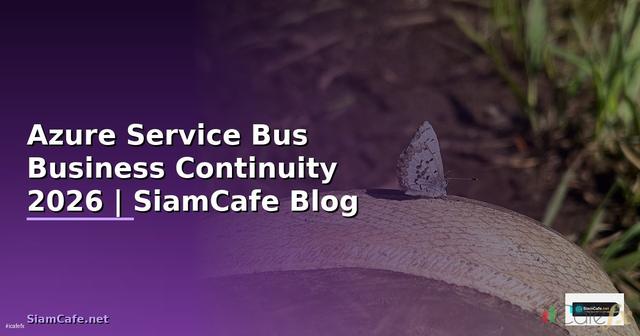 Azure Service Bus Business Continuity