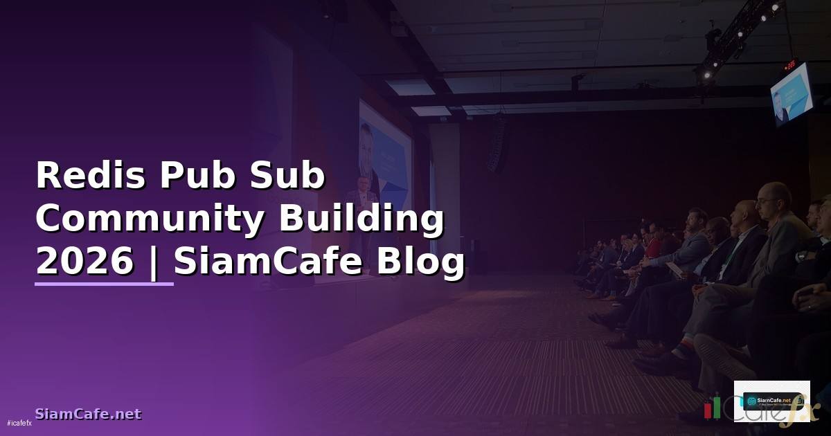 Redis Pub Sub Community Building