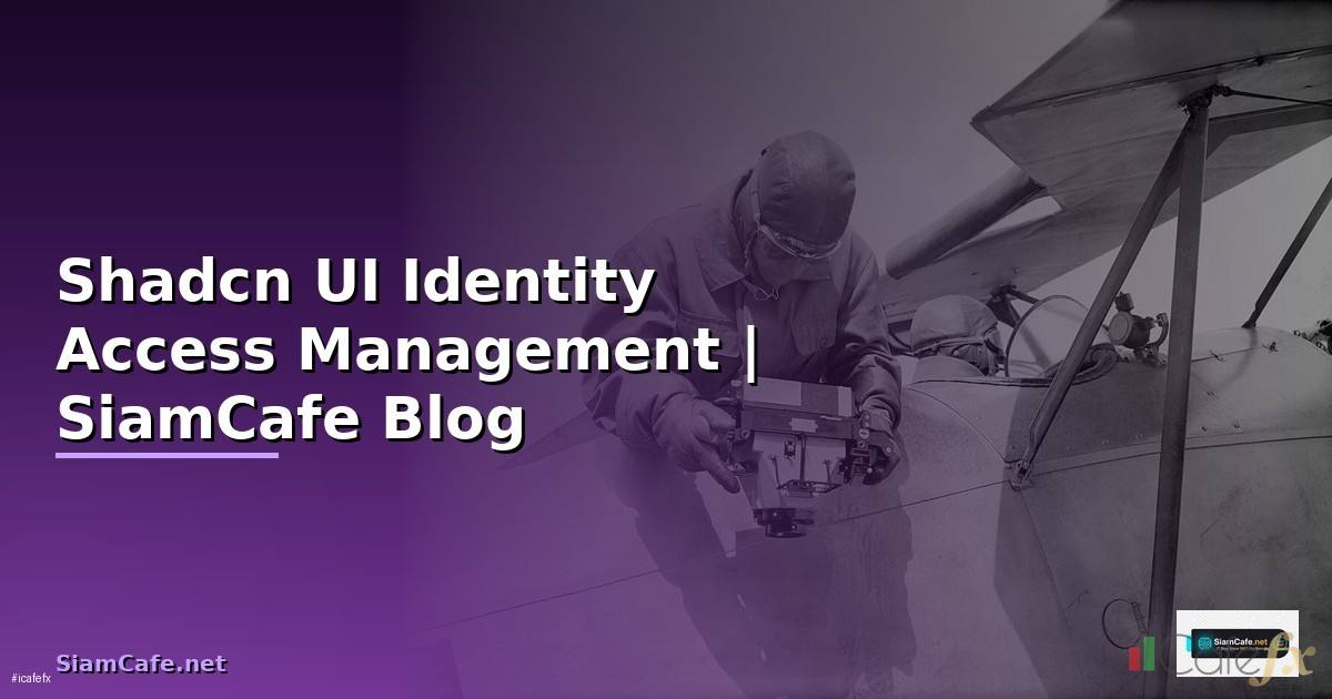 Shadcn UI Identity Access Management
