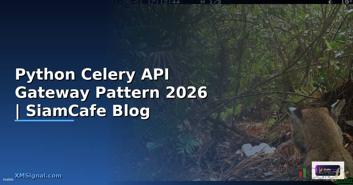 Python Celery API Gateway Pattern