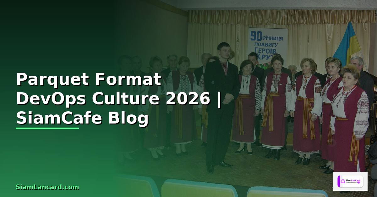 Parquet Format DevOps Culture