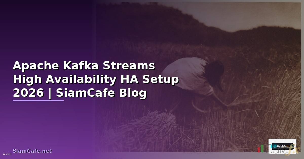 Apache Kafka Streams High Availability HA Setup