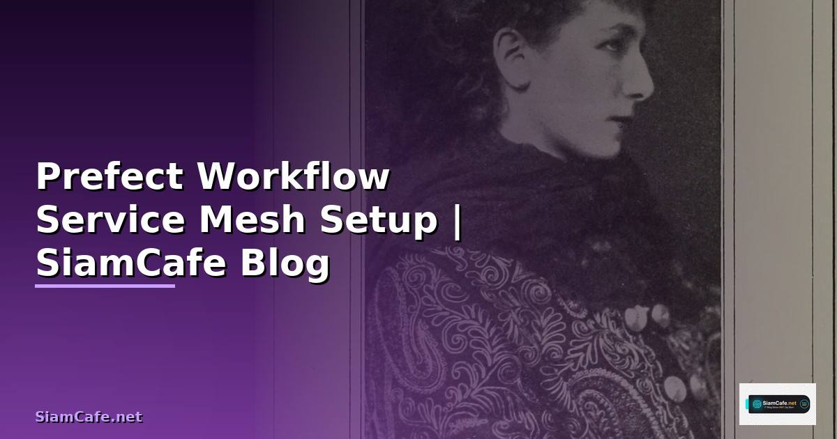 Prefect Workflow Service Mesh Setup
