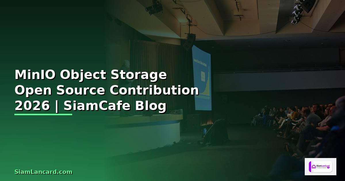 MinIO Object Storage Open Source Contribution