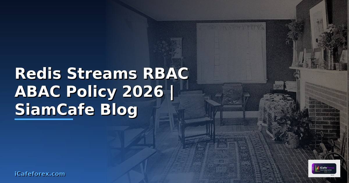 Redis Streams RBAC ABAC Policy