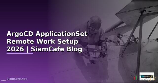 ArgoCD ApplicationSet Remote Work Setup