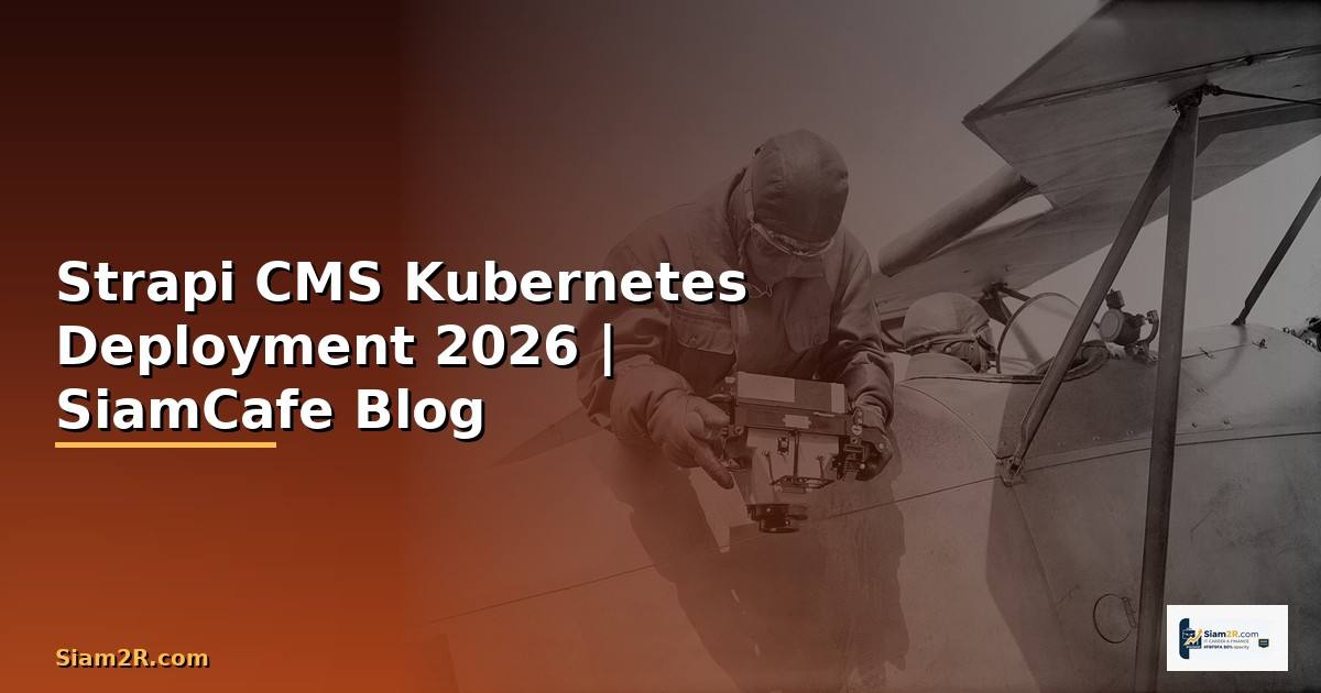 Strapi CMS Kubernetes Deployment