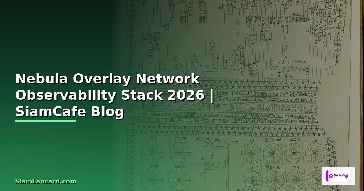 Nebula Overlay Network Observability Stack