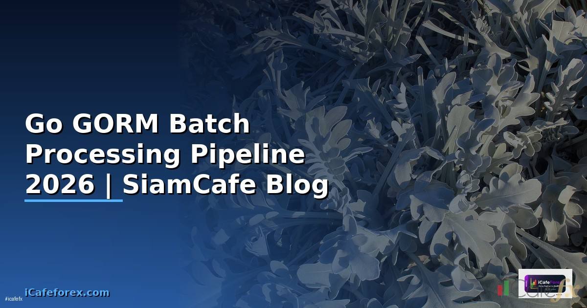 Go GORM Batch Processing Pipeline