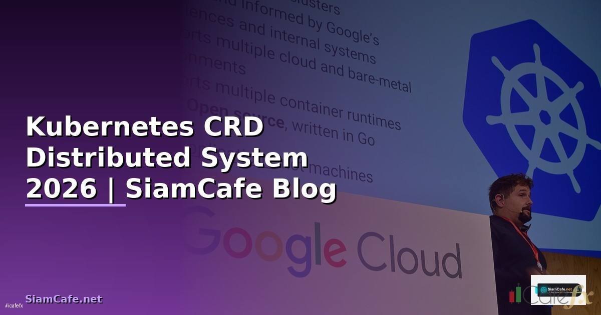 Kubernetes CRD Distributed System