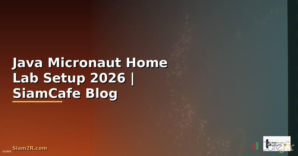 Java Micronaut Home Lab Setup