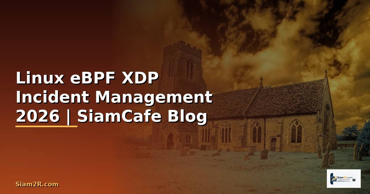 Linux eBPF XDP Incident Management
