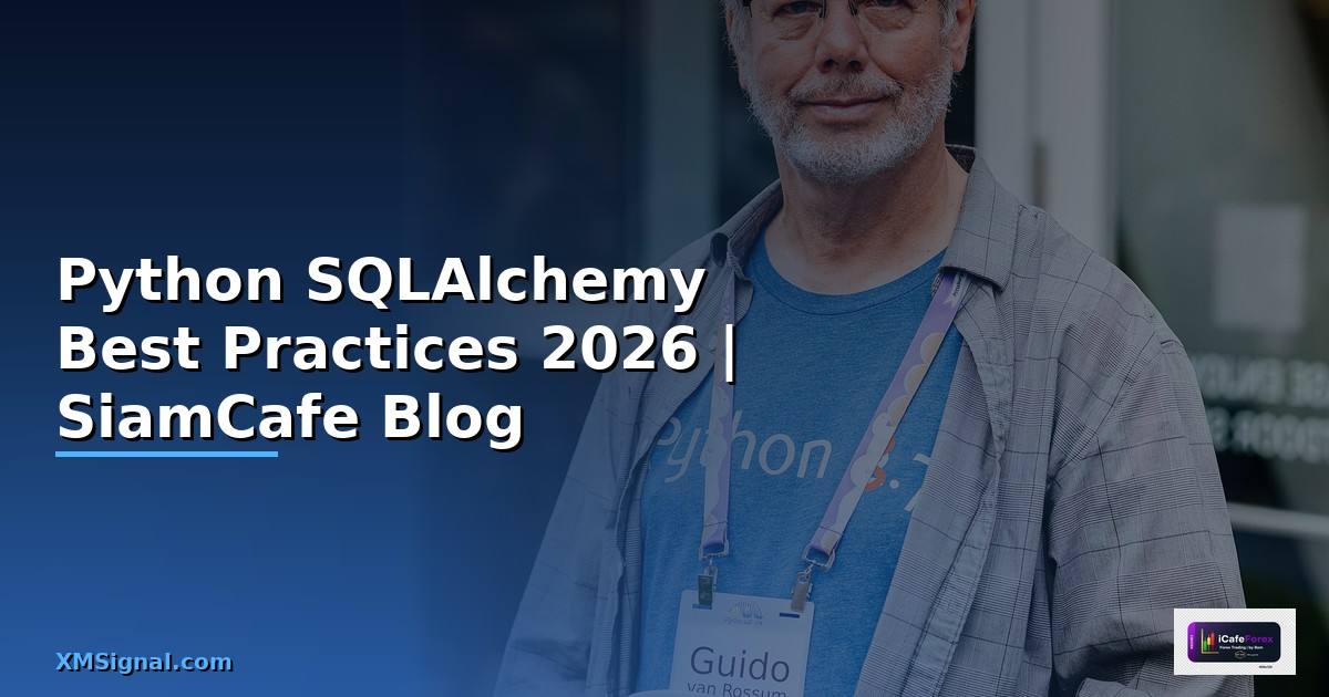 Python SQLAlchemy Best Practices ที่ต้องรู้