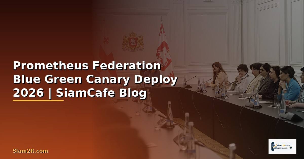 Prometheus Federation Blue Green Canary Deploy