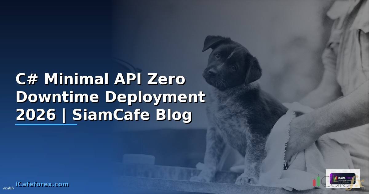 C# Minimal API Zero Downtime Deployment