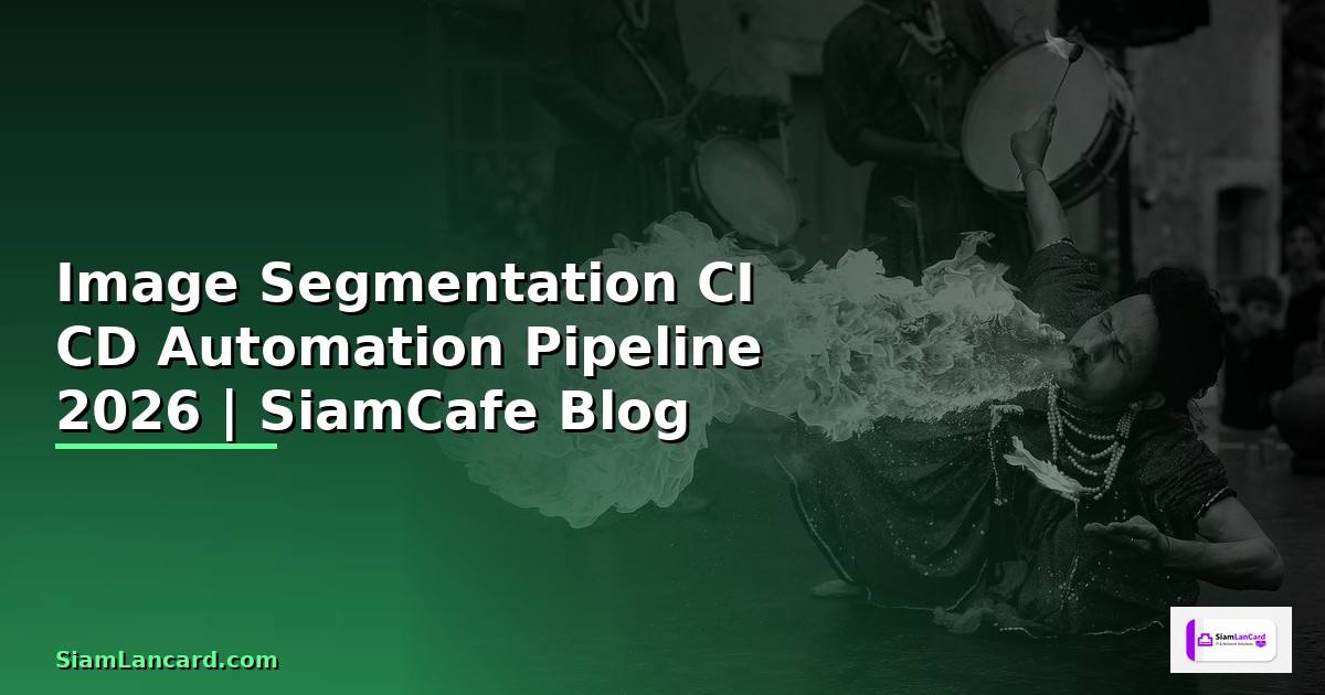 Image Segmentation CI CD Automation Pipeline