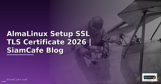 AlmaLinux Setup SSL TLS Certificate