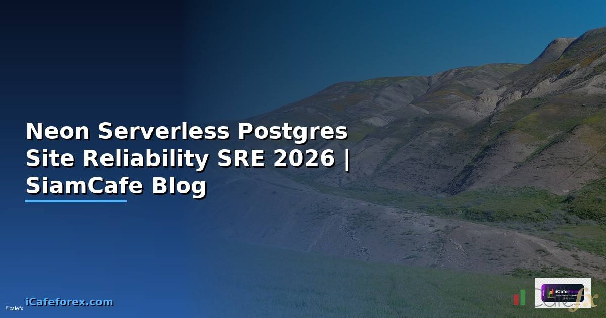 Neon Serverless Postgres Site Reliability SRE