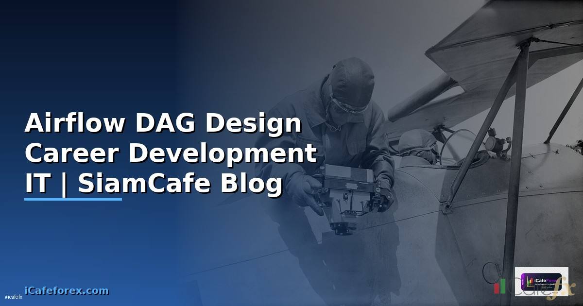 Airflow DAG Design Career Development IT