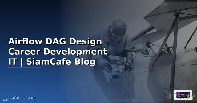 Airflow DAG Design Career Development IT