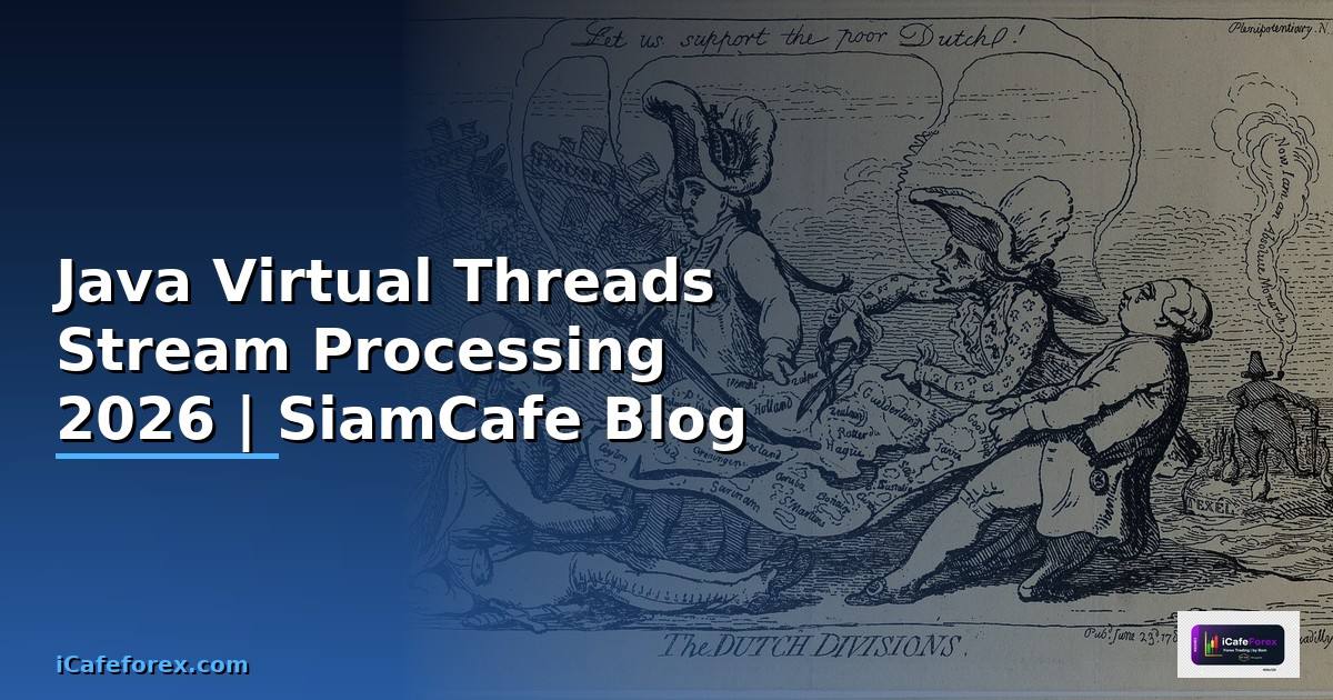 Java Virtual Threads Stream Processing