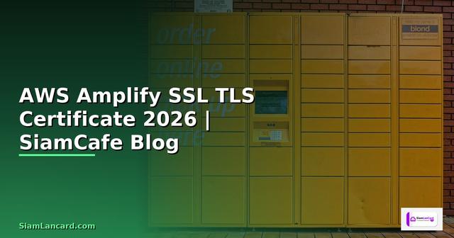 AWS Amplify SSL TLS Certificate