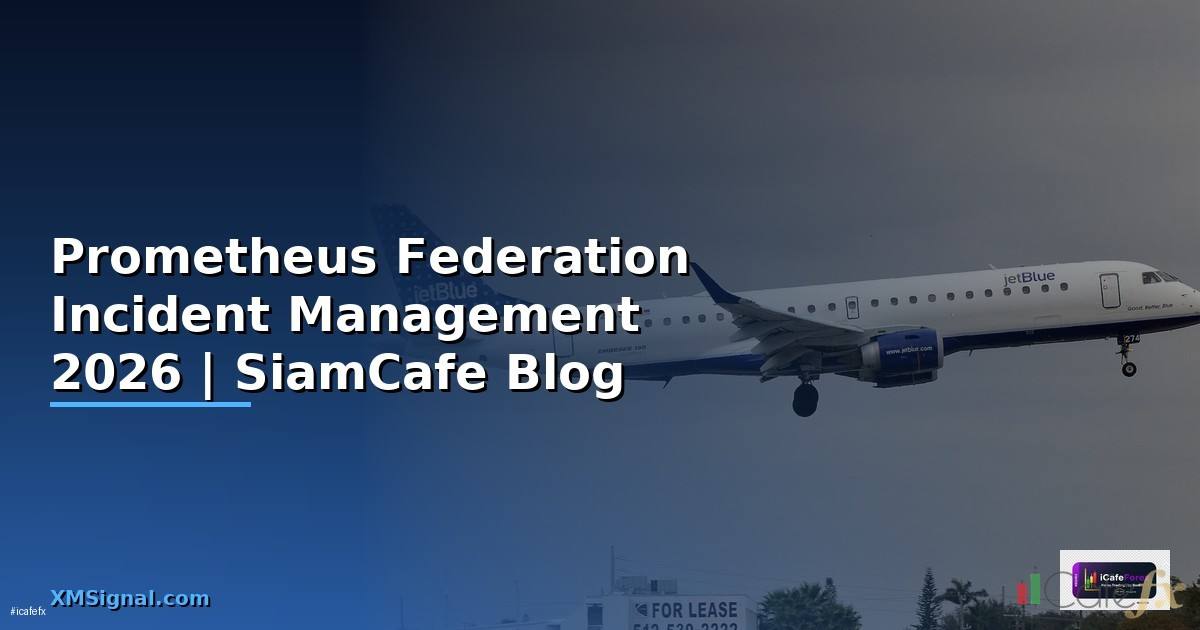 Prometheus Federation Incident Management