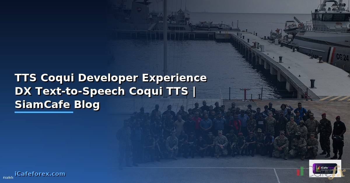 TTS Coqui Developer Experience DX — พัฒนา