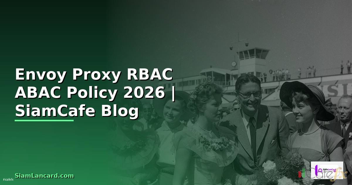 Envoy Proxy RBAC ABAC Policy