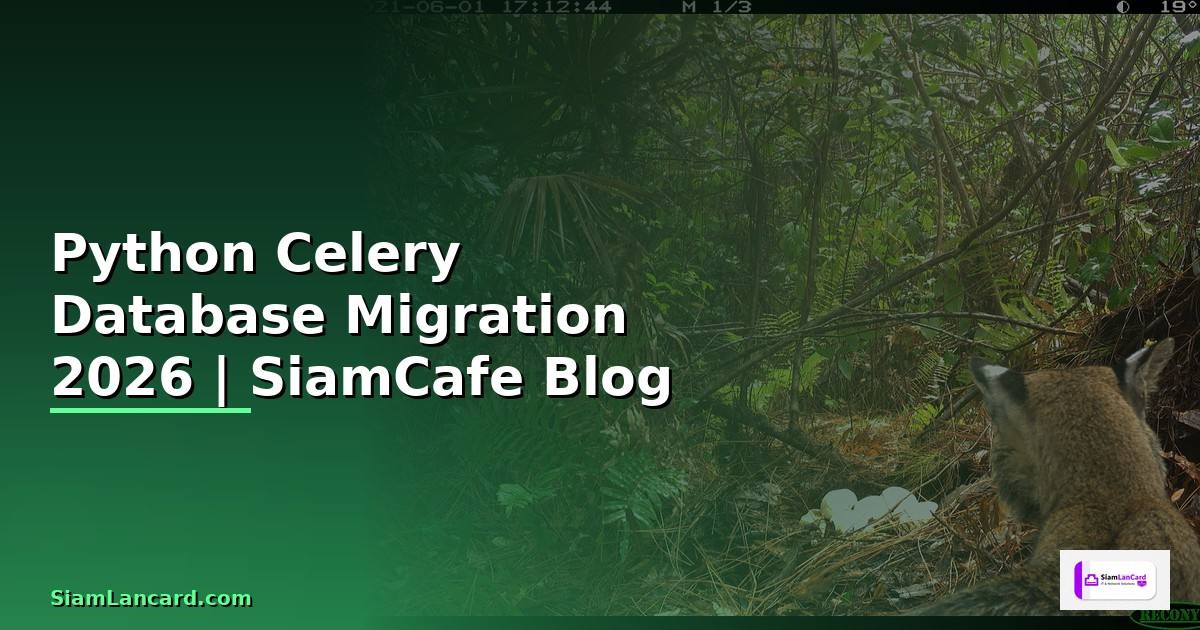 Python Celery Database Migration