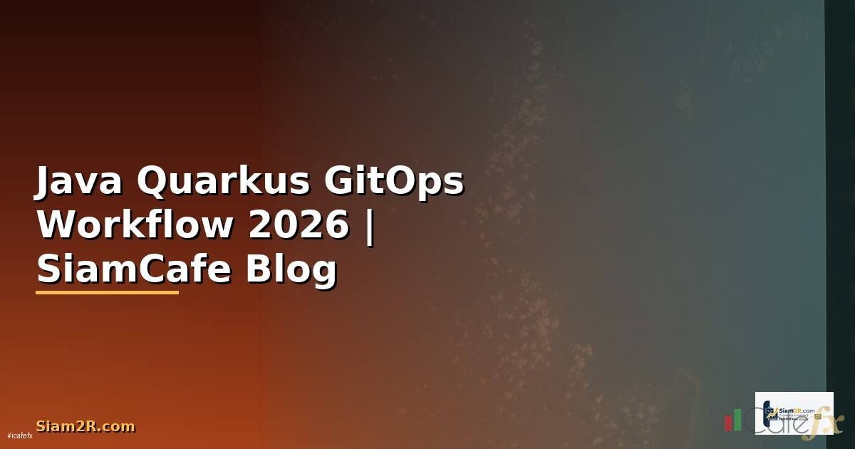 Java Quarkus GitOps Workflow