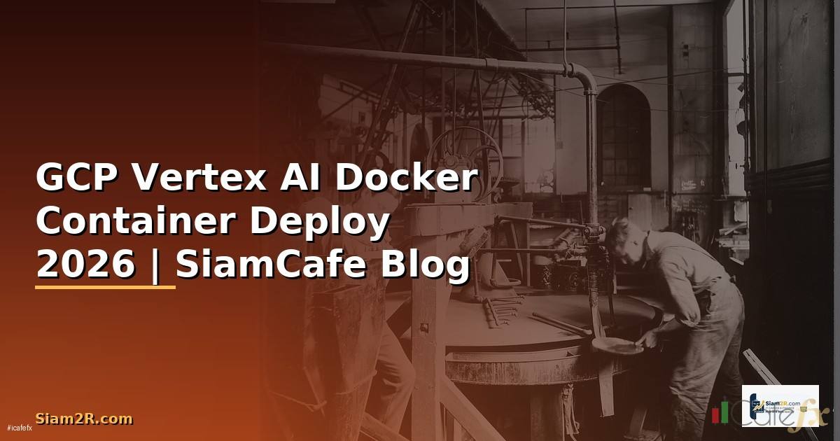 GCP Vertex AI Docker Container Deploy