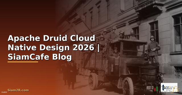 Apache Druid Cloud Native Design