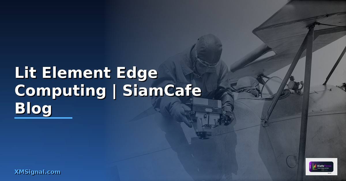 Lit Element Edge Computing