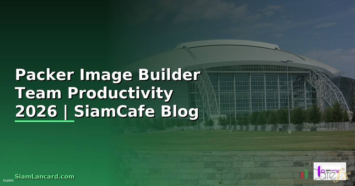 Packer Image Builder Team Productivity