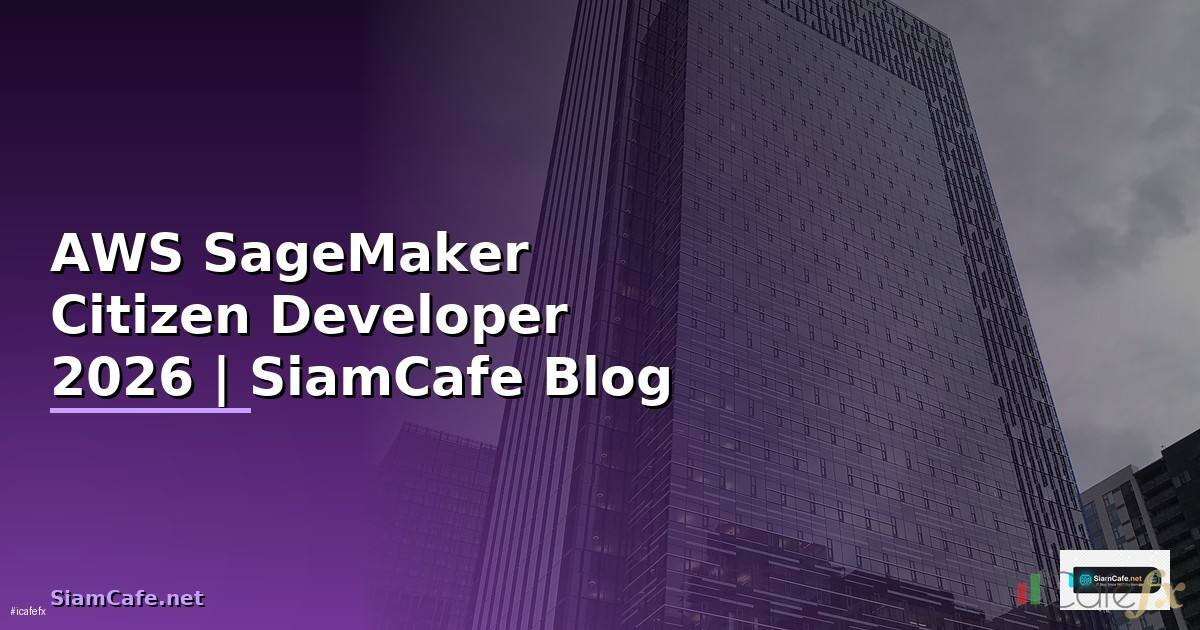 AWS SageMaker Citizen Developer