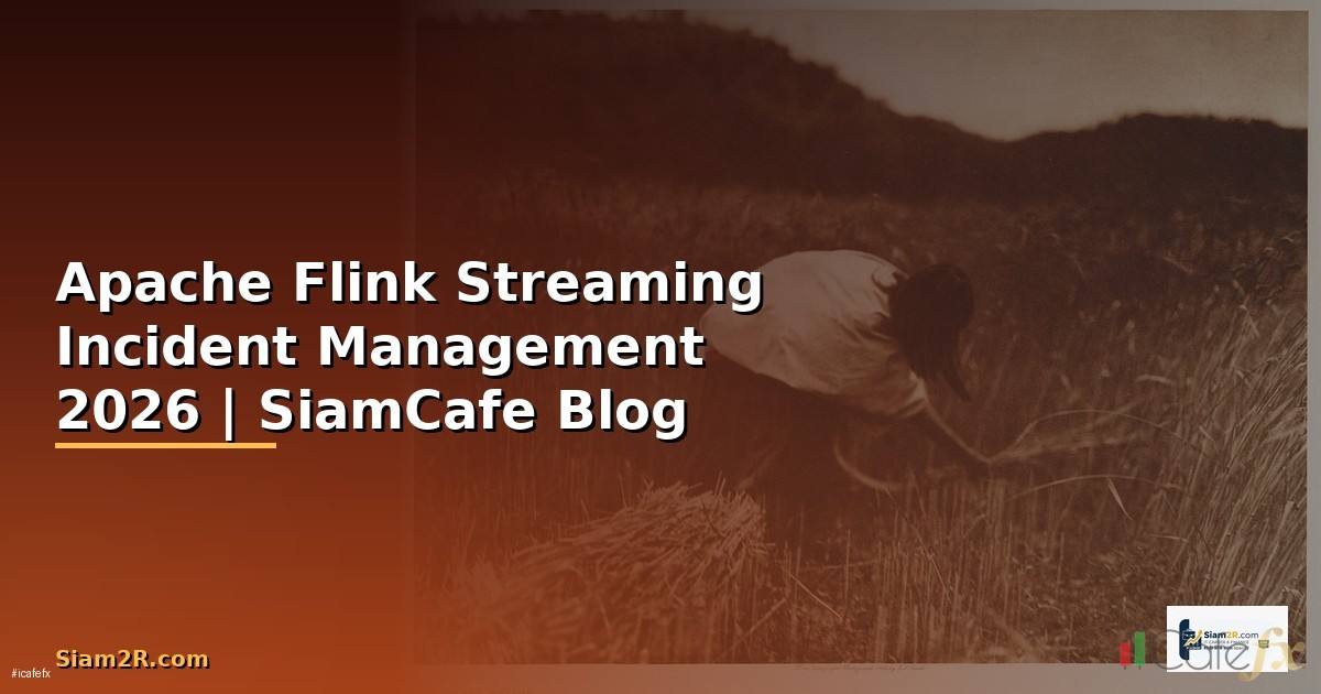 Apache Flink Streaming Incident Management