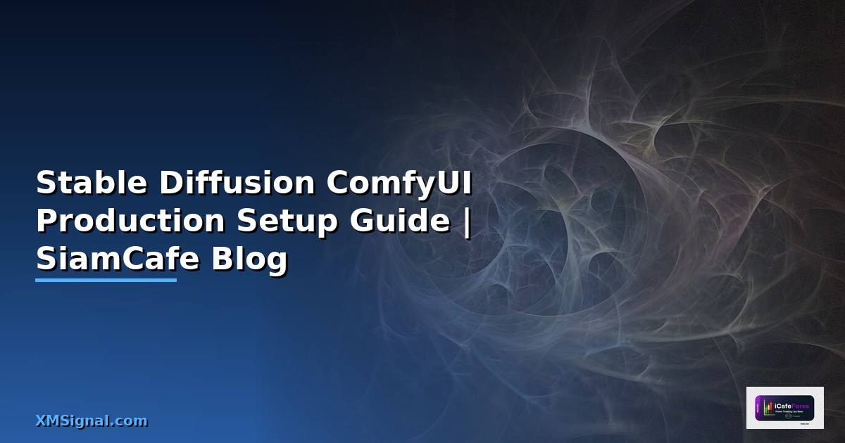 Stable Diffusion ComfyUI Production Setup Guide