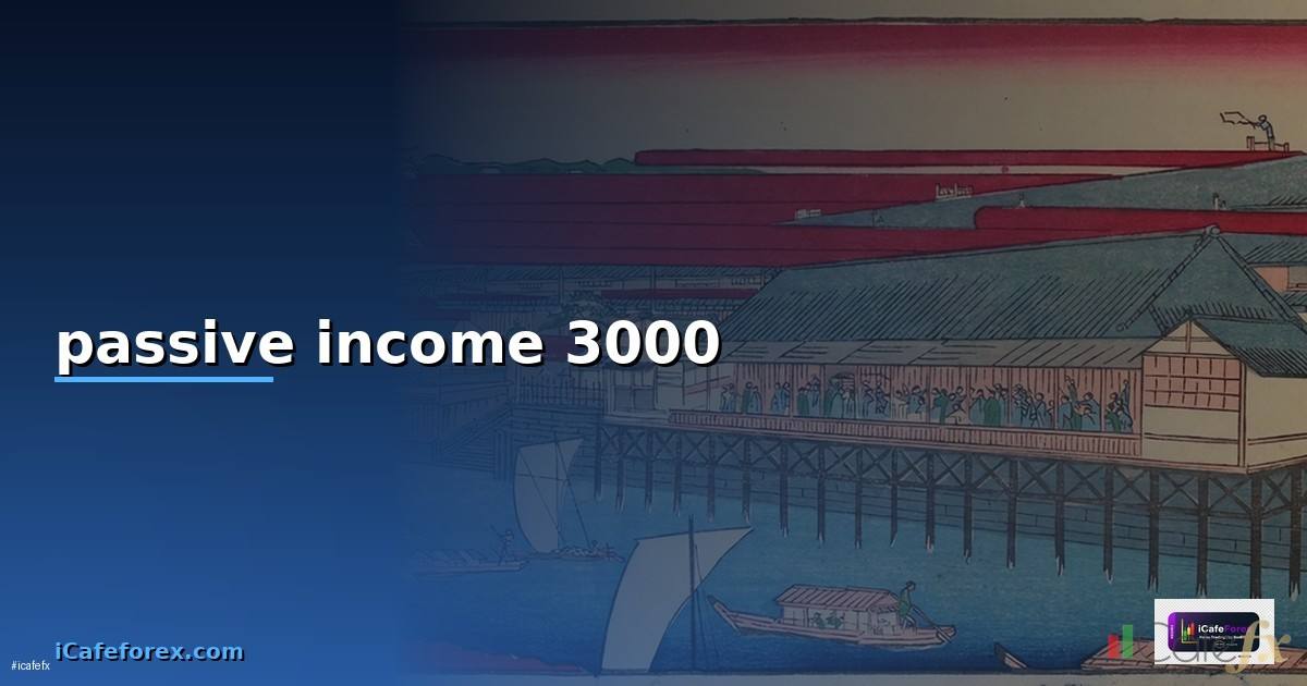 passive income เดือนละ3000 — วิธีตั้งค่าและใช้งานจริงพร้อมตัวอย่าง