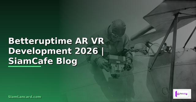 Betteruptime AR VR Development