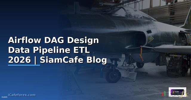 Airflow DAG Design Data Pipeline ETL