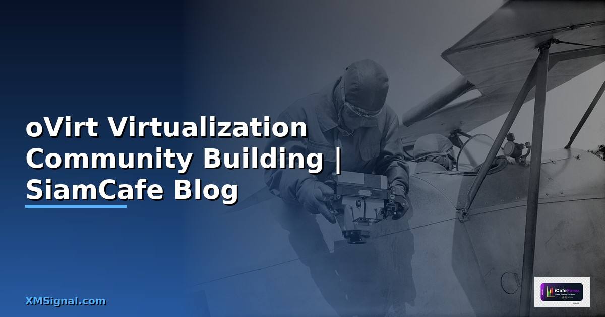 oVirt Virtualization Community Building