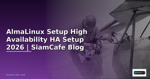 AlmaLinux Setup High Availability HA Setup
