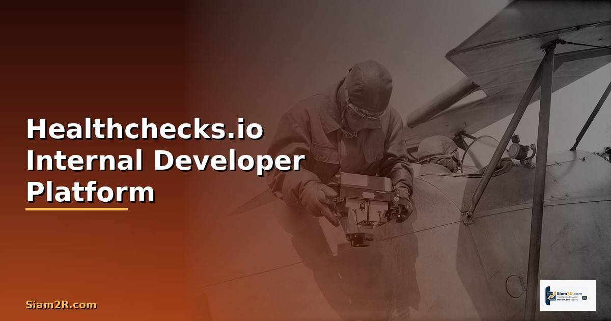 Healthchecks.io Internal Developer Platform —