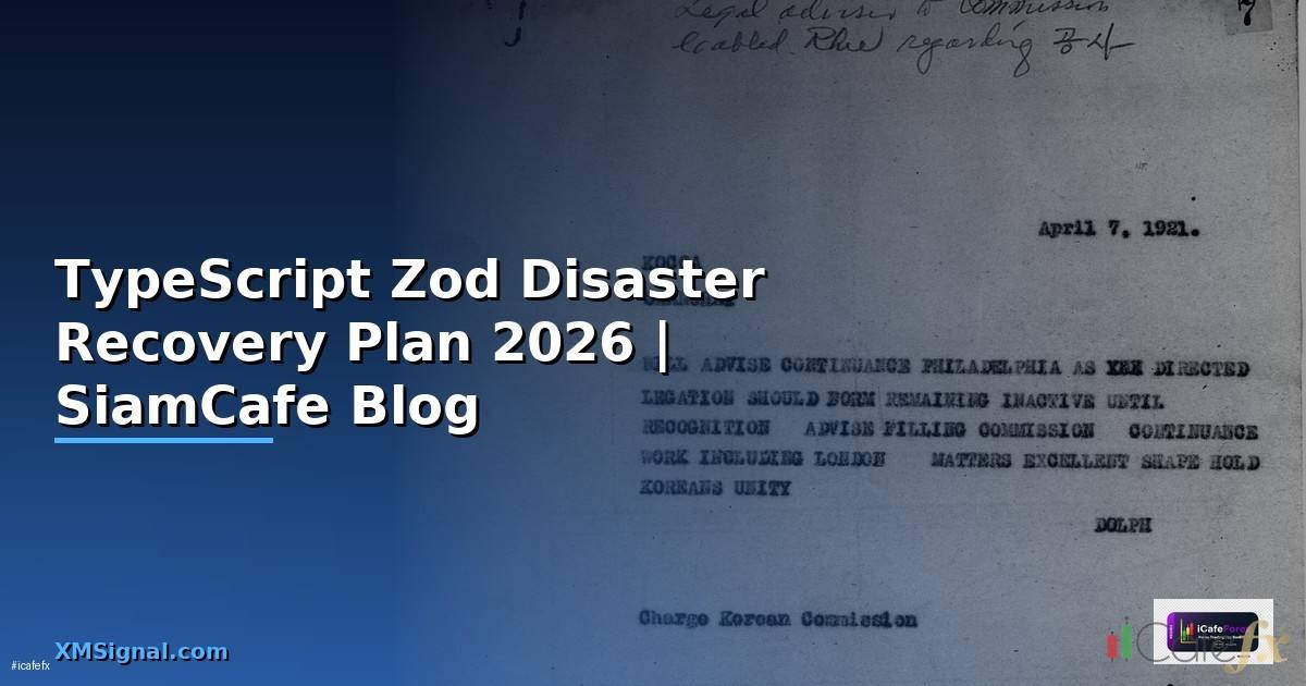 TypeScript Zod Disaster Recovery Plan