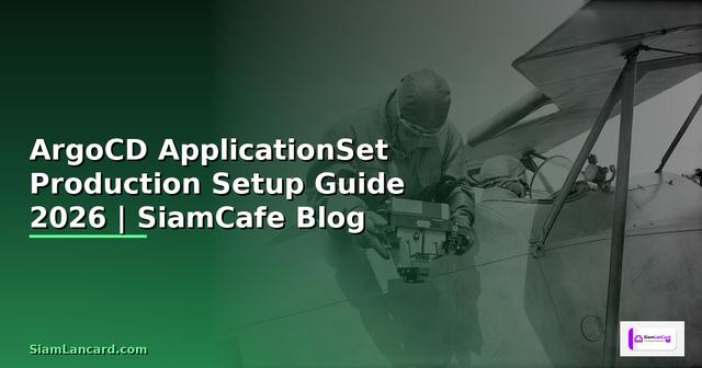 ArgoCD ApplicationSet Production Setup Guide
