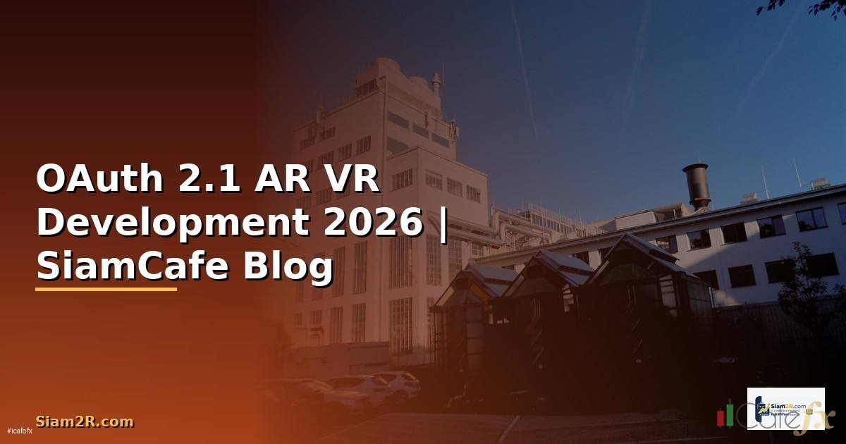 OAuth 2.1 AR VR Development