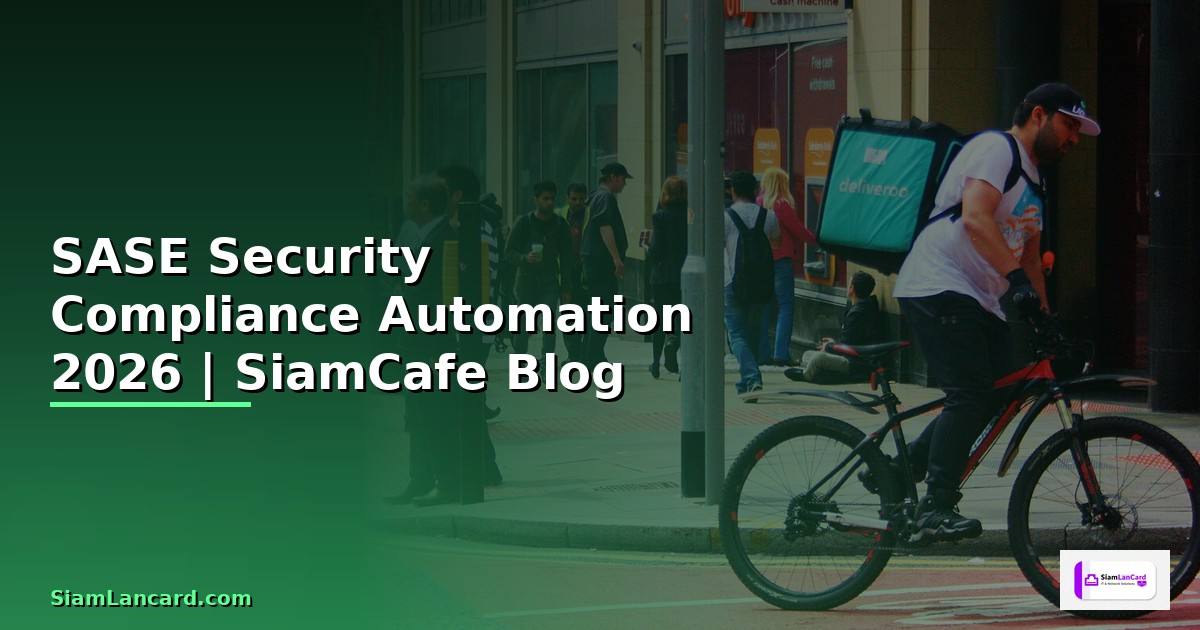 SASE Security Compliance Automation