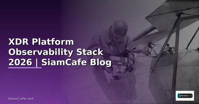 XDR Platform Observability Stack