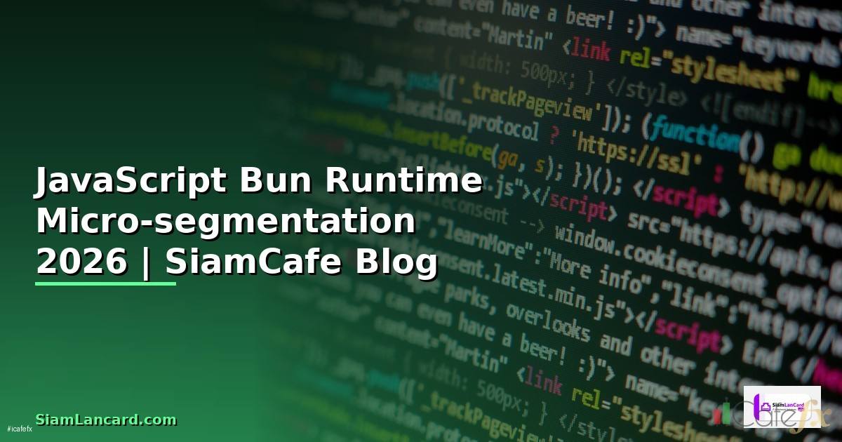 JavaScript Bun Runtime Micro-segmentation